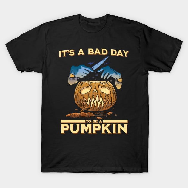 It's a bad day to be a pumpkin T-Shirt by Emmi Fox Designs